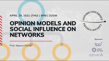 Prof Mason Porter: Opinion Models and Social Influence on Networks