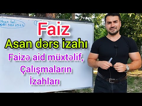 Faiz asan dərs izahı (Faizə aid müxtəlif sualların həll izahları) #riyaziyyat #faiz