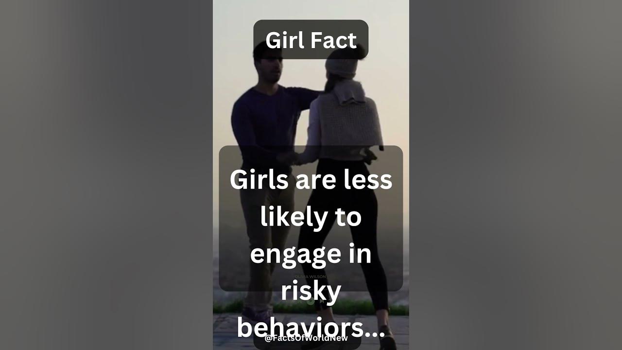 Girls Are Less Likely To Engage In Risky Behaviors Shorts