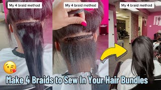 Make 4 Braids to Sew In Your Hair Bundles