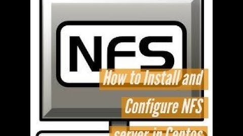 How to Install and Configure NFS server in CentOS/RHEL