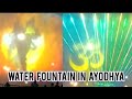 Exploring ayodhya  up governments majestic water fountain  ayodhyas pridemagnificent foundation