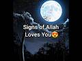 Signs of allah loves islamicstoryali 420 islamic shortsyoutubershort