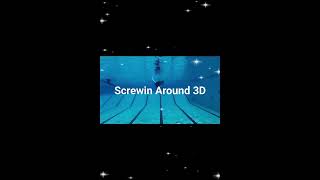 Screwin Around 3D (Entry #1 Trickster Vol.1) by KayakSessionTV 548 views 1 month ago 34 seconds