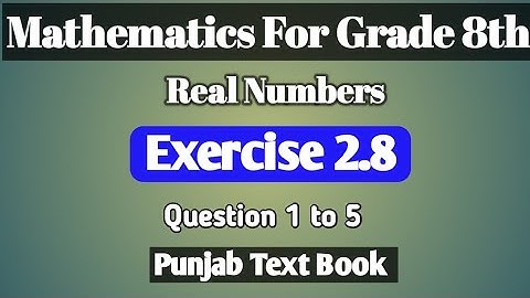 Class 8th| Exercise 2.8| Chapter 02| Real Number