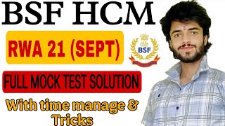 BSF HCM 🔥 RWA 21 (SEPT) FULL MOCK SOLUTION with short time⏱️।। #bsfhcm #rwa #mocksolution #rwatest  