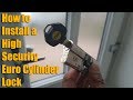 How to Install a High Security Euro Cylinder Lock