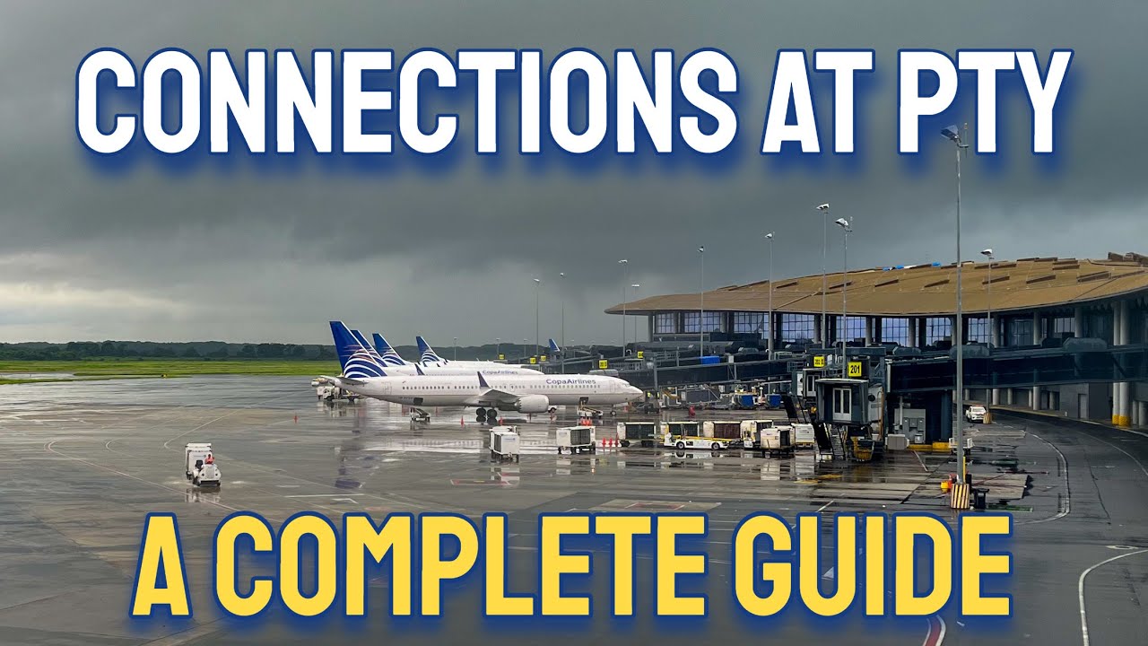 All you need to know before your CONNECTION in PANAMA with Copa Airlines