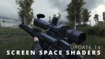 【 STALKER Anomaly】Screen Space Shaders - Update 14