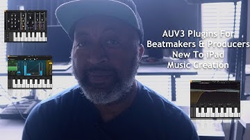 AUV3 Plug-ins  for Beatmakers That Are New To iPad Music Creation & Some Of My Favorites