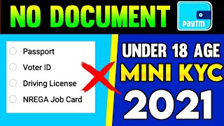 how to open paytm account under 18 | How to open paytm with mini kyc without any documentation 2021