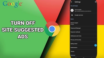 How To Turn Off Site Suggested Ads On Google Chrome App