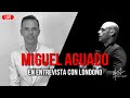 Entrevista a Miguel Aguado | Andrés Londoño