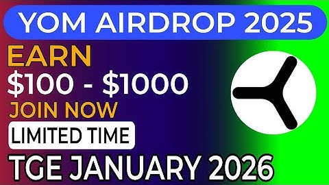 YOM AIRDROP Big Opportunity! Free $100–$1000 USDT | One Month Left