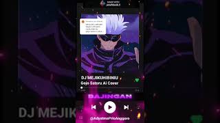 Download Lagu Lirik Lagu Dj Mejikuhibiniu Cover Gojo Satoru 🤓😱 #gojosatoruaicover #gojosatoru #djmejikuhibiniu MP3 Download Lagu Lirik Lagu Dj Mejikuhibiniu Cover Gojo Satoru 🤓😱 #gojosatoruaicover #gojosatoru #djmejikuhibiniu MP3