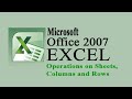 MS EXCEL 2007 || Worksheets, Columns and Rows