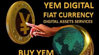 Yem Your Everyday Money Introducing The First Ever True Digital Fiat Currency