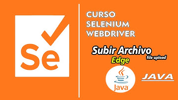 🟠 Curso Selenium webdriver | File upload | Java Parte # 4🟠