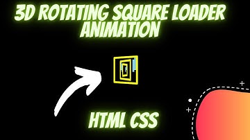 3D Rotating Square Loading Animation With Html And CSS