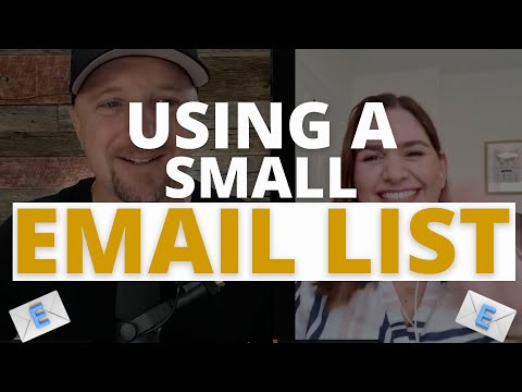 How To Do BIG THINGS With A SMALL EMAIL LIST