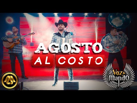 Voz De Mando - Agosto al Costo (Video Oficial)