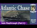 Atlantic chase  bismarck solo playthrough part 1
