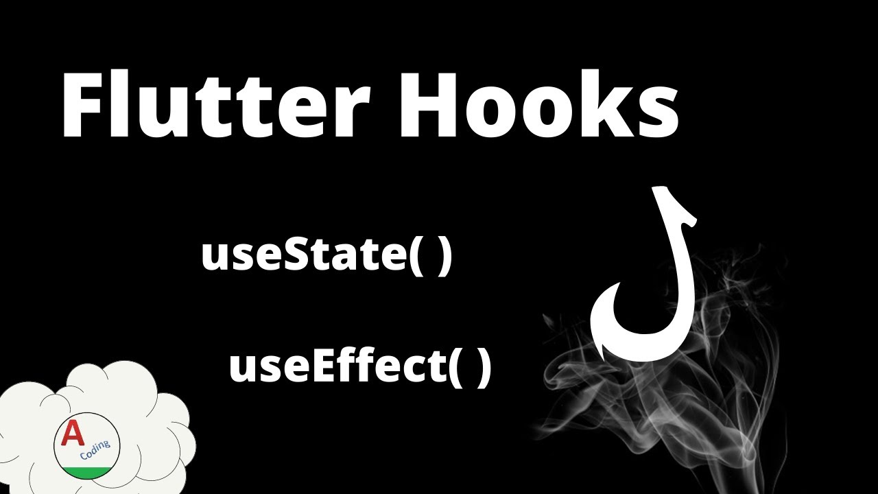 Flutter : Hooks -- useState() | useEffect() | amplifyabhi - YouTube