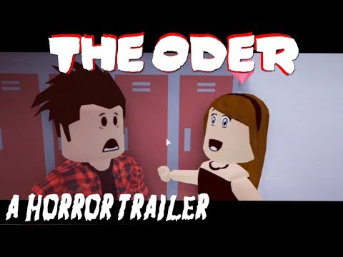 The Oder Horror Trailer Robloxian Highschool Youtube - the oder roblox video
