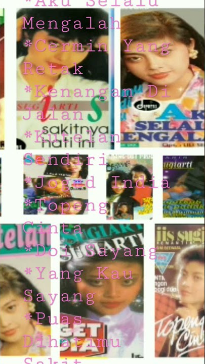 ALBUM LAGU PUNCAK KARIR MUSIK ' IIS SUGIARTI' FULL ALBUM