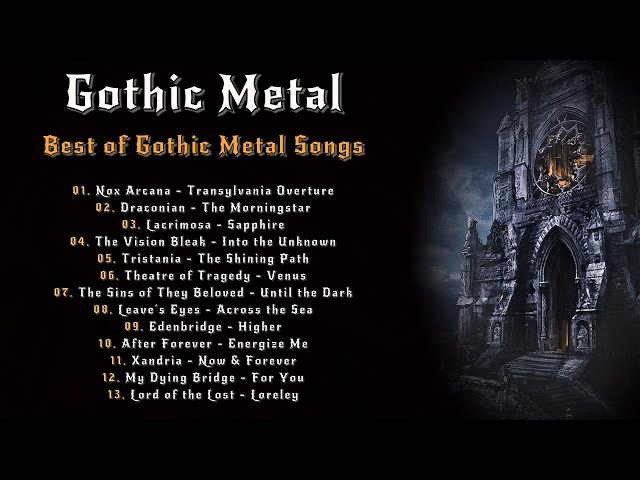 Gothic Metal│Best of Gothic Metal Songs│Gothic Metal Music│Gothic Metal Songs│Playlist│Mix│ class=