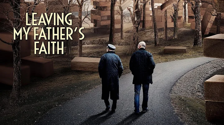 Leaving My Fathers Faith (Full Feature documentary)