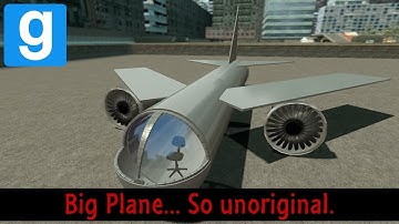 Gmod Build Showcase - Big plane?