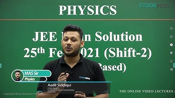JEE Main 2021 Physics Question Paper Solutions & Answer Key (25 Feb Shift-2) by MAS Sir | Etoosindia