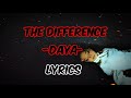 Daya - The Difference - Lyrics