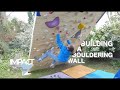 BUILDING A FREESTANDING HOME BOULDERING WALL // Surviving self-isolation