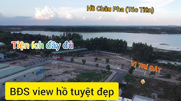 Bán đất view hồ Châu Pha tuyệt đẹp - Lô góc hai mặt tiền, gần đường vành đai 4 xã Tóc Tiên tx Phú Mỹ