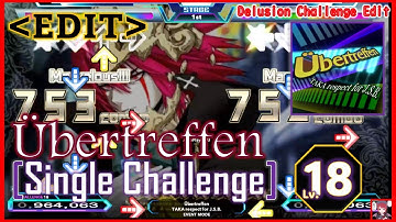 [DDR Edit] Übertreffen (SP-Challenge 18) / TAKA respect for J.S.B. [From DDR X / Pop`n14 Fever]