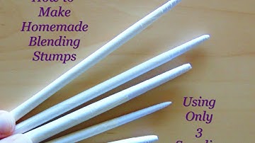 How to make handmade paper blending stumps using only 3 supplies