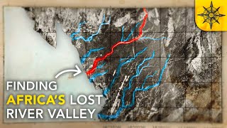 Finding Africas Lost River Valley