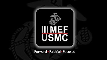 III MEF | Forward, Faithful, Focused