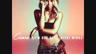 Ciara - I'm Out (Explicit) ft Nicki Minaj Resimi