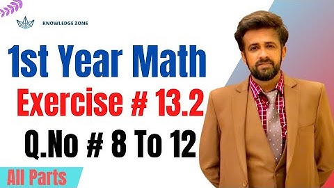1st year math exercise 13.2 question number 8 to 12 - 11th class math exercise 13.2 #1styearmath