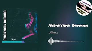 Keydx-Aýdaýynmy Dymman (TmRap-HipHop)