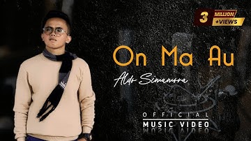 LAGU BATAK VIRAL..!!! ON MA AU-ALDO SIMAMORA (OFFICIAL MUSIC VIDEO)
