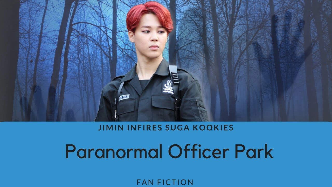 BTS Jimin FF | Paranormal Officer Park | Season 2 Part 2 - YouTube