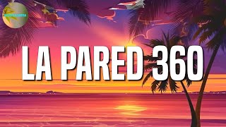 🎵 Reggaeton || Lenny Tavárez ft. Justin Quiles - La Pared 360 || Bad Bunny, Farruko (Mix)