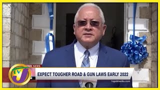 Expect Tougher Road & Gun Laws Early 2022 | TVJ News - Dec 26 2021
