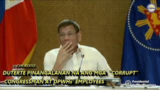 DUTERTE PINANGALANAN NA ANG MGA &quot;CORRUPT&quot; NA CONGRESSMAN AT DPWH&#39;S DISTRICT ENGINEERS