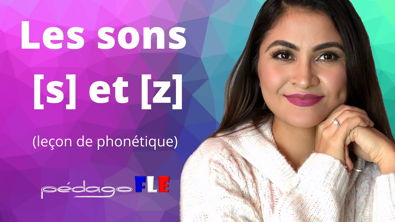 La PRONUNCIACION FRANCESA - S et Z
