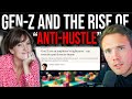 Genz and the rise of antihustle sophia moneycoutts